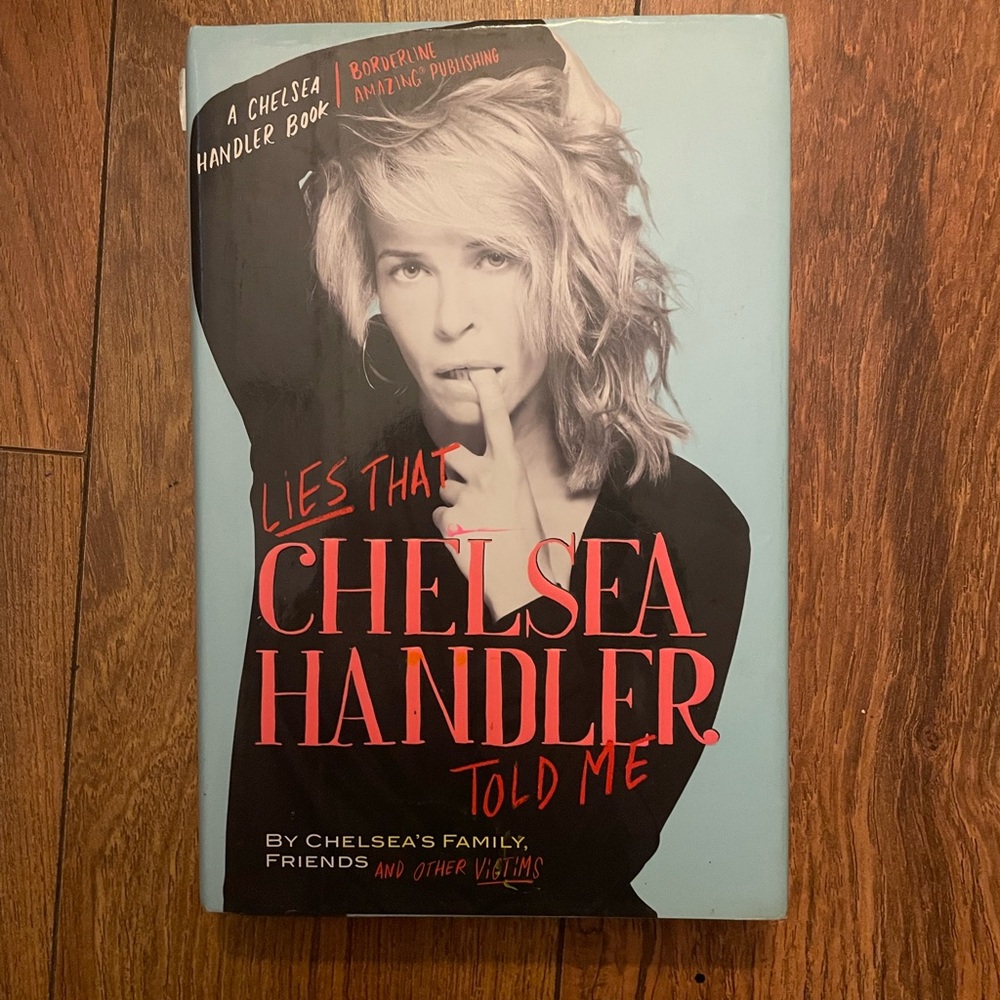 Lies That Chelsea Handler Told Me Book